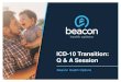 ICD-10 Transition: Q & A Session - Beacon Health Optionsvalueoptions.com/.../ICD-10-Transition-QA-Session.pdf · Code Volume and Behavioral Health ICD-10 Transition 4 Clinical Area