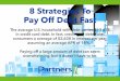 8 Strategies To Pay Off Debt Fast - 8 Strategies To Pay Off Debt Fast The average U.S. household with
