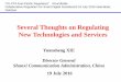 Several Thoughts on Regulating New Technologies and Services · Several Thoughts on Regulating . New Technologies and Services . Yuansheng . XIE . Director. General . ... big data