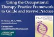 Using the Occupational Therapy Practice Framework to Guide ...Occupational-Profile-Template.pdf ... Occupation-based activity analysis. Thorofare, NJ: Slack. Youngstrom, M. (20012)