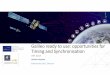Galileo ready to use: opportunities for Timing and ... · Segment Traceability to UTC Time accuracy to UTC Phase accuracy Frequency accuracy Integrity Stability/ Robustness Availability