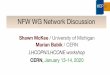NFW WG Network Discussion CERN LHCOPN/LHCONE workshop … · 2020-02-11 · DC networking is evolving in reaction to containers/virtual/cloud resources It’s important that we explore