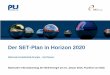 Der SET-Plan in Horizon 2020 - NKS Energie...EIT – KIC InnoEnergy Research in coordination with monitor monitor report report advise Quelle: Europäische Kommission SET-Plan in Horizon