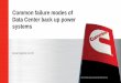 Common failure modes of Data Center back up power systems · 2018-09-08 · Aug 2016, Airline business, North America 7 2016 datacenter failures highlight growing complexity, high-profile