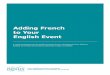 Adding French to Your English Event - Health Nexusen.healthnexus.ca/.../files/resources/hpflscbc_addingfrenchtoyourevent.pdf · Health Nexus Adding French to Your English Event 02