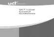UCT Local Council Guidelines · UCT Local Council Guidelines Rev. 5/18 4 If applicable, appoint all council committees, except the executive committee. Immediately following elections,