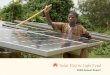 Solar Electric Light Fund · Solar Electric Light Fund Powering a Brighter 21st Century Solar Electric Light Fund ... term solutions to hunger in developing nations. ... irrigation