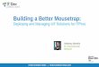 Building a Better Mousetrapfiles.informatandm.com/uploads/2018/10/Building_a... · Building a Better Mousetrap: Deploying and Managing IoT Solutions for ITPros Anthony Bartolo Sr