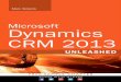 Microsoft Dynamics CRM 2013 Unleashed - pearsoncmg.com4 CRM Online 53 Overview of Microsoft Dynamics CRM 2013 Online ... Building Custom Reports with SSRS ... x Microsoft Dynamics