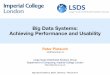 big data systems-prp-berlin17-v3big-data-berlin.dima.tu-berlin.de/fileadmin/news/... · •Big Data Systemshave enabled the Big Data revolution – Driven by advances in data centretechnology