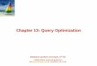 Chapter 14: Query Optimizationcgi.di.uoa.gr/~ad/M149/ch13.pdf · Database System Concepts - 6th Edition 1.5 ©Silberschatz, Korth and Sudarshan Introduction (Cont.) Cost difference