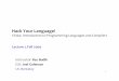 Hack Your Language! - libvolume1.xyzlibvolume1.xyz/animation/bsc/1styear/introductiontoprogramming... · Hack Your Language! CS164: Introduction to Programming Languages and Compilers
