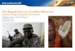 EU Regulation on Conflict Minerals - imds professional · 2016-02-18 · Legislation process – steps so far 7 October 2010 EU Parliament decides to draft legislation on Conflict