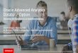 Oracle Advanced Analytics Database Option · Fastest way to deliver enterprise-wide predictive analytics Integrated GUI for Predictive Analytics Database scoring engine Lowest TCO