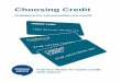 Trainer notes - Choosign credit - Citizens Advice · Choosing credit The Aim of this session is to help advisors to provide sessions on financial capability – specifically choosing