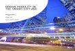 Smart Cities cornerstone series URBAN MOBILITY IN THE ... · SMART CITIES CORNERSTONE SERIES | URBAN MOBILITY IN THE SMART CITY AGE 9 THE PROBLEM OF THE PEAK Mobility demand in cities