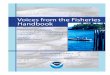 Voices from the Fisheries Handbook - NOAA · PDF file Conducting the Interview Additional Resources Transcribing Interviews .....61 • Why Transcribe Interviews • Interview Logs