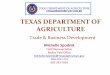 TEXAS!DEPARTMENT!OF!!! AGRICULTURE€¦ · TDA Quilt Collection # I'm a Member LOOKING FOR State Fair Participation GOTEPP Grant Event Opportunities Special Deals Infoletter GO TEXAN