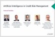 Artificial Intelligence in Credit Risk Management...Artificial Intelligence in Credit Risk Management Ken Abbott (Moderator), Managing Director, IHC CRO, Barclays (Retired) Didier