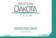 Economic Impact Summit - Technical College · diploma only holder over 10 years. Associates Degree • 839 Graduates • 747 stay in SD • 657 remain West River SD • Each AAS holder