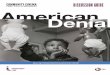 DISCUSSION GUIDE American Denial - ITVScdn.itvs.org/discussion_american_denial.pdf · • At Howard University, where he taught in the late 1920s and early 1930s, he helped to launch