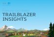 2017 FORTUNE CEO SERIES: TRAILBLAZER INSIGHTS · innovating toward a more inclusive, equal world. As Trailblazers, we’re all here to bring our companies into the future. To do that,