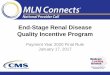 End-Stage Renal Disease Quality Incentive Program€¦ · End-Stage Renal Disease Quality Incentive Program Payment Year 2020 Final Rule January 17, 2017. Disclaimer This presentation
