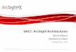 SN17: ArcSight Architectures · Mid-to-long term retention policy ... – Correlated events will be forwarded from ArcSight ESM to ArcSight Logger for long- term storage – Limited