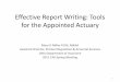 Effective Report Writing: Tools for the Appointed Actuary a...Effective Report Writing: Tools for the Appointed Actuary ... ASOP No. 43, and the CAS Statement of ... documentation