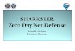 SHARKSEER Zero Day Net Defense - NIST...SHARKSEER Zero Day Net Defense Adversaries Attempt to Send Malicious Content Across Internet Targeting All Domains PROBLEM • Current defenses