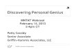 Discovering Personal Genius - For LifeDiscovering Personal Genius MNTAT Webcast February 14, 2013 2-4pm CT Patty Cassidy Senior Associate Griffin‐Hammis Associates, LLC Griffin Hammis