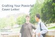 Crafting Your Powerful Cover Letter - University Of Illinoispublish.illinois.edu/hdfs-internship/files/2018/02/COVER-LETTER-17-18.pdf · Crafting Your Powerful Cover Letter. Emma