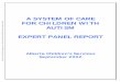 autism expert report - Alberta · information to dispel myths, to outline diagnostic, assessment and treatment services, to understand potential supports and funding systems, and