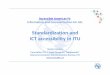 Standardization and ICT accessibility in ITU · • Report ITU‐R BT.2267 “Integrated broadcast‐broadband systems” (T.2267‐5 (2015)) • Report ITU‐R BT.2207 “Accessibility
