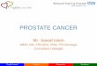 PROSTATE CANCER · How common is prostate cancer? •Most common cancer in male in UK. •40,000 new cases diagnosed every year (110 cases/day) •250,000 men living with prostate