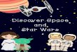 Discover Space and Star Wars€¦ · Basher Science: Astronomy Out of This World by Simon Basher ISBN: 978-0753462904 National Geographic Kids First Big Book of Space by Catherine