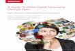 A Guide To Better Digital Advertising Through Data...A Guide To Better Digital Advertising Through Data Best Practices For Applying Data to Online Advertising Tactics, tools and real-life