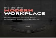 Inside the MODERN WORKPLACE - IT 360 · The modern workplace is transforming. Today, the world is increasingly digital, with interactions and experiences delivered to a variety of