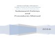 Subaward Policies and Procedures Manual · 2018-03-08 · PI; PI approves/negotiates changes. Department forwards prospective subrecipient’s final documents to BARA via Coeus. BARA