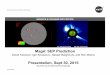 Mag4: SEP Prediction Presentation, Sept 30, 2015 · 2015-10-12 · 7th Space Weather & NASA Robotic Mission Ops Workshop 2 Outline 1. MAG4 background 2. Measurement 3. Effectiveness