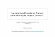 Le parc locatif social en France: caractéristiques, enjeux ...ifuhabitat-m1.e-monsite.com/medias/files/seance4.pdf · caractéristiques, enjeux, acteurs ... ou d’avantages fiscaux