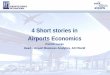 4 Short stories in Airports Economics€¦ · 4 Short stories in Airports Economics ... ACI Africa Casablanca, Morocco ACI Asia-Pacific Hong Kong ACI Europe Brussels, Belgium ACI