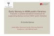 Early literacy in NSW public libraries · 2016-03-16 · Early literacy and public libraries 3 Free access to: • resources for children, their families and educators • programs,