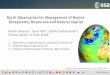 Earth Observation for Management of Marine Ecosystems, Resources and Natural Capital · 2019-11-06 · Ecosystems, Resources and Natural Capital Evidence that the gyres are expanding,