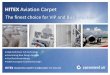 HITEX Aviation Carpet · HITEX AVIATION CARPET IS BROUGHT TO YOU BY WELCOME TO HITEX AVIATION CARPET 2 Swedish based HITEX is the inventor of the Robot Tuft technology. HITEX’s