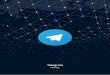 Telegram - Crowdfund Insider · Telegram Open Network (TON) Because taking cryptocurrencies mainstream in 2018 would not be possible using the existing blockchain platforms,4 Telegram