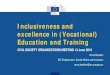 Inclusiveness and excellence in (Vocational) …...Inclusiveness and excellence in (Vocational) Education and Training CIVIL SOCIETY ORGANIZATIONS MEETING 13 June 2018 Anna Barbieri