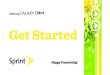 Get Started - Find Help for Your Cell Phone: Sprint Support€¦ · This Get Started guide is designed to help you set up and use your new Samsung Galaxy Tab 4. It’s divided into