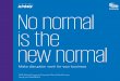 Colour No normal - assets.kpmg · While navigating through a volatile marketplace, companies recognize that digital transformation, artificial intelligence, innovation and customer