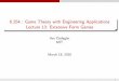 Extensive form games - MIT OpenCourseWare...Game Theory: Lecture 13 One-stage Deviation Principle One-stage Deviation Principle Focus on multi-stage games with observed actions (or